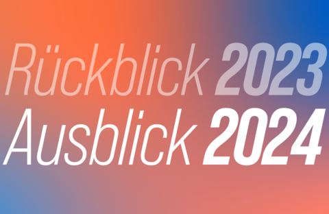 Rückblick 2023 Ausblick 2024