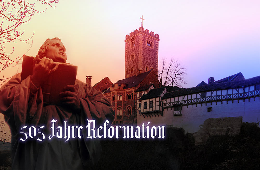 505 Jahre Reformation
